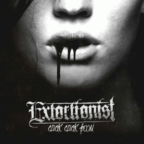 Extortionist : Click, Click, Boom!